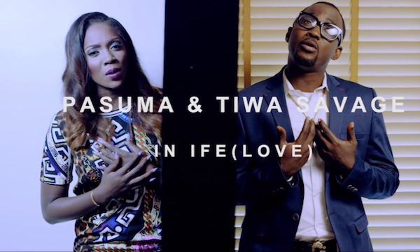 Pasuma-Tiwa-Savage-Ife-Video