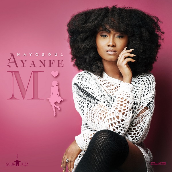 NAYOSOUL - AYANFE MI