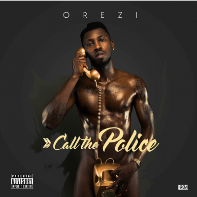 Orezi's 'Call The Police'