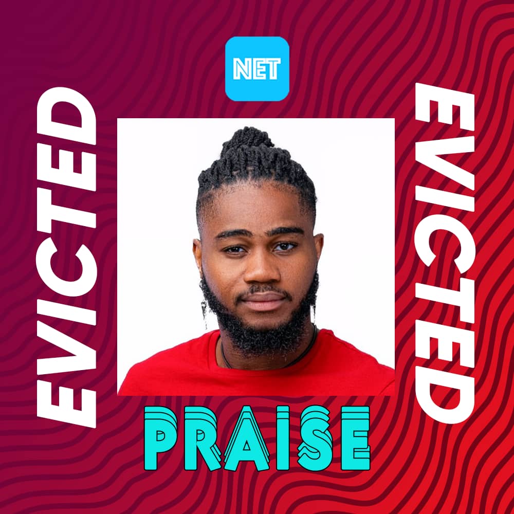 Praise BBNaija Evicted