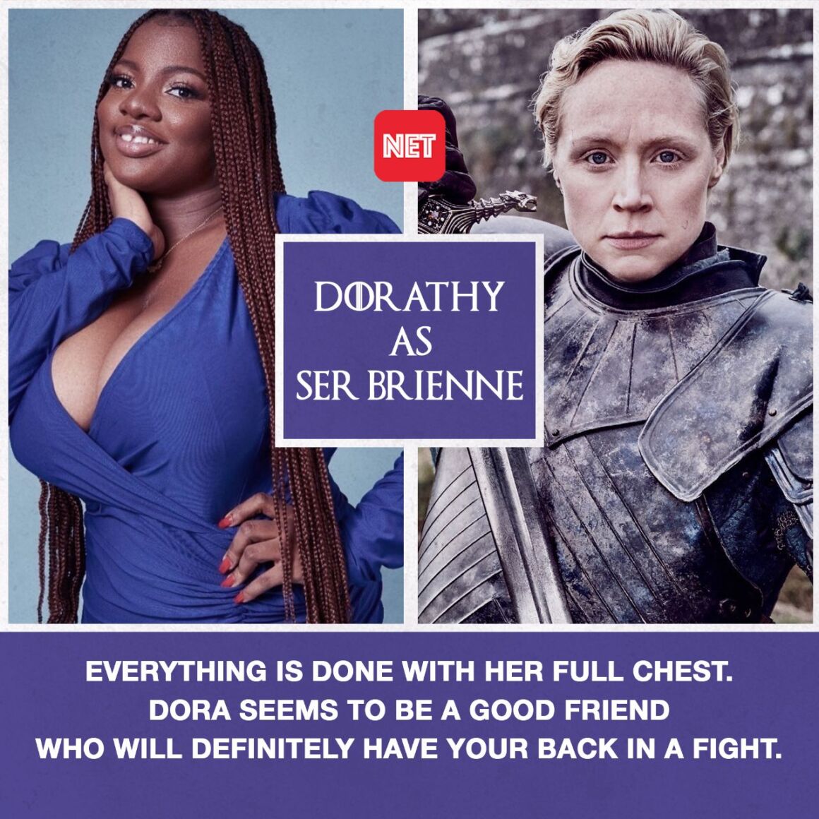 Dorathy as Ser Brienne